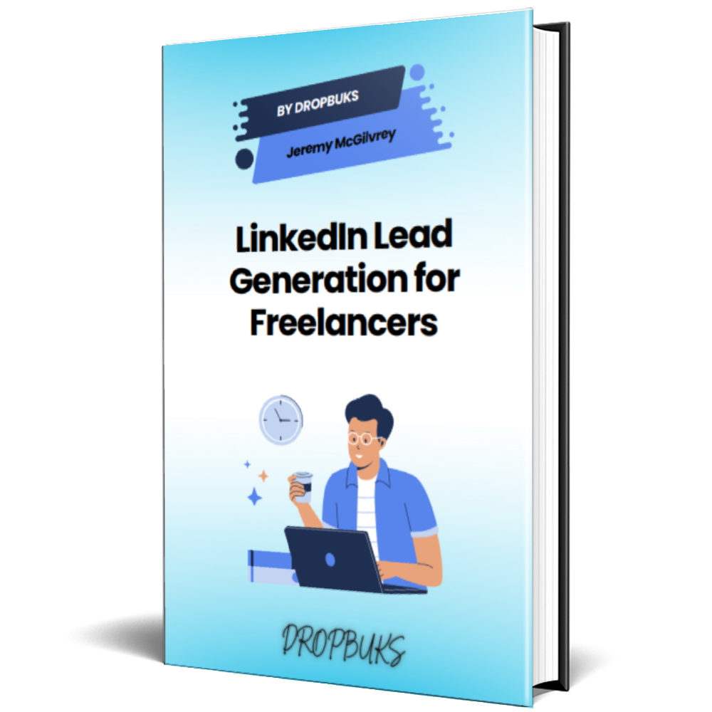 LinkedIn Lead Generation for Freelancers: Proven Strategies to Attract High-Paying Clients