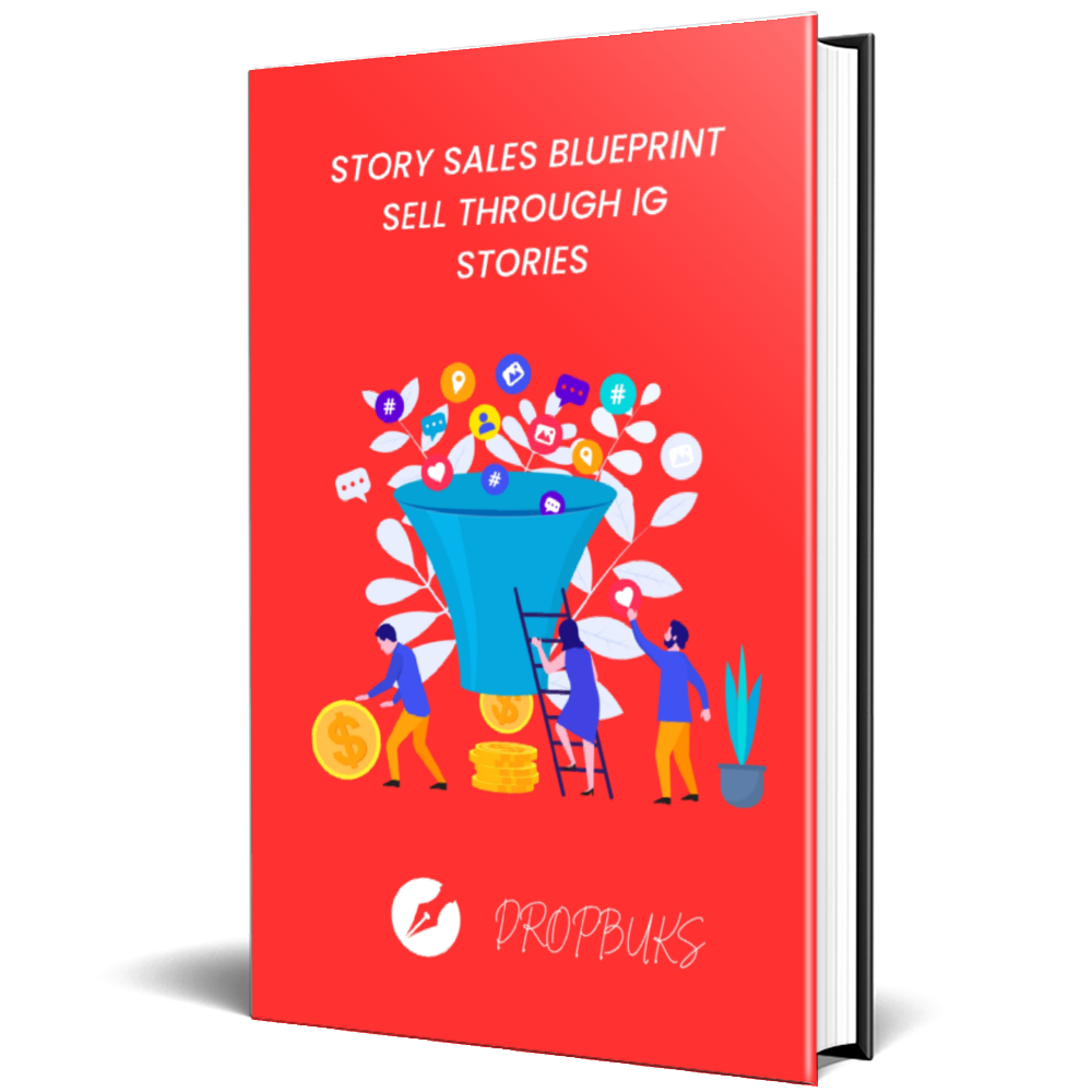 Story Sales Blueprint: Sell Anything Through Instagram Stories