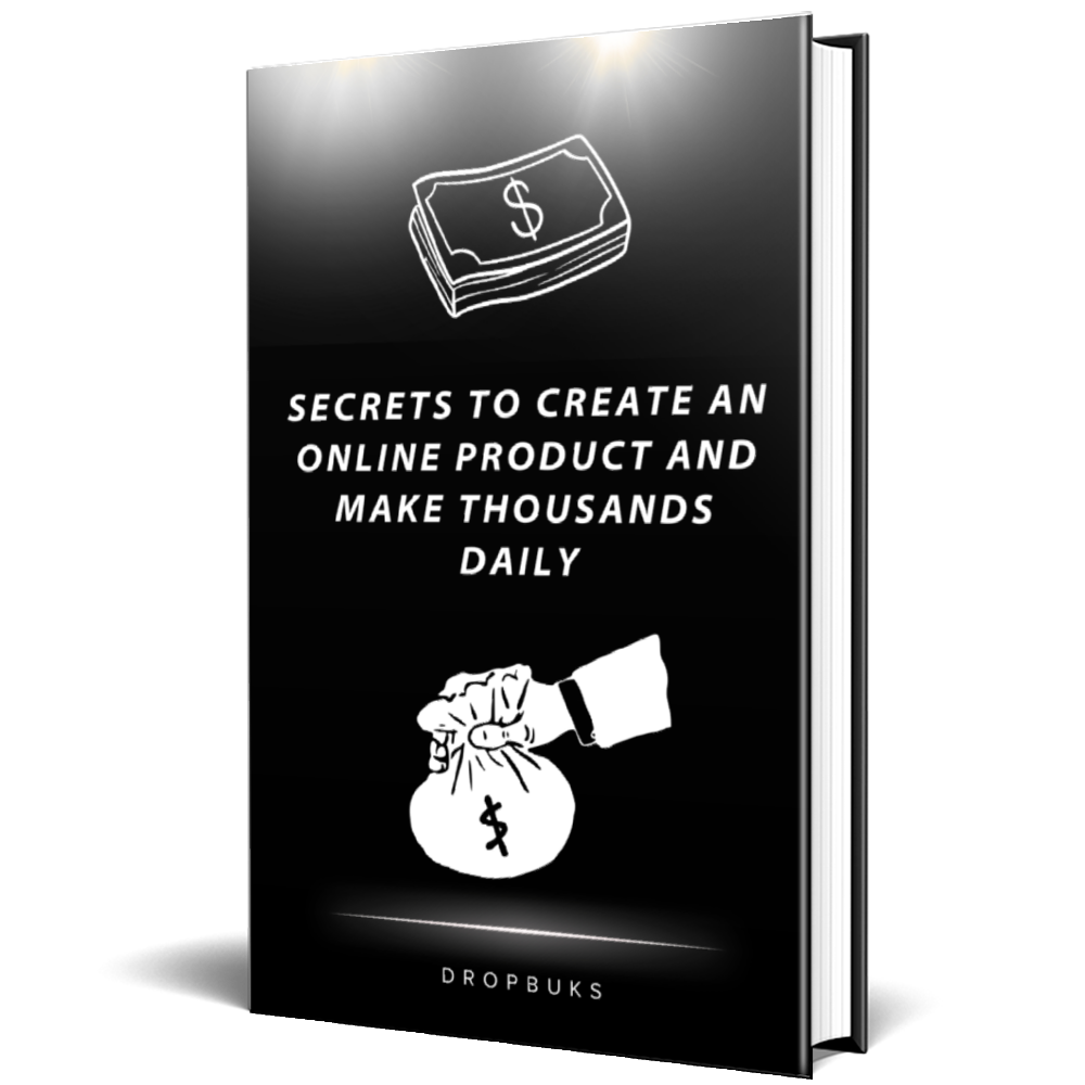 Secrets to Create an Online Product and Make Thousands Daily