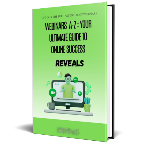 Webinars A-Z: Your Ultimate Guide to Online Success