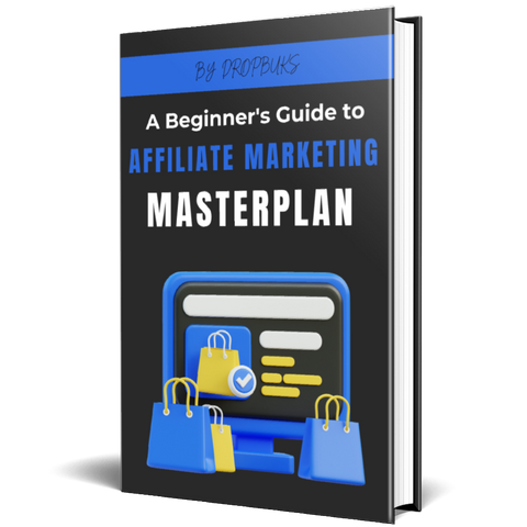 Affiliate Marketing Masterplan: The Ultimate Guide to Earning Big Online