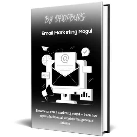 Email Marketing Mogul : Dominate Inboxes & Drive Massive Profits